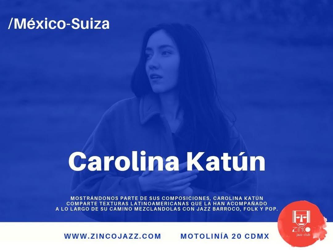 Carolina Katún flyer, Zinco Jazz Club, Mexico City, 2019
