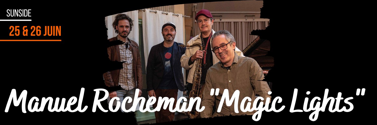 Manuel Rocheman quartet Magic Lights at the Sunside, 25 and 26 June 2021